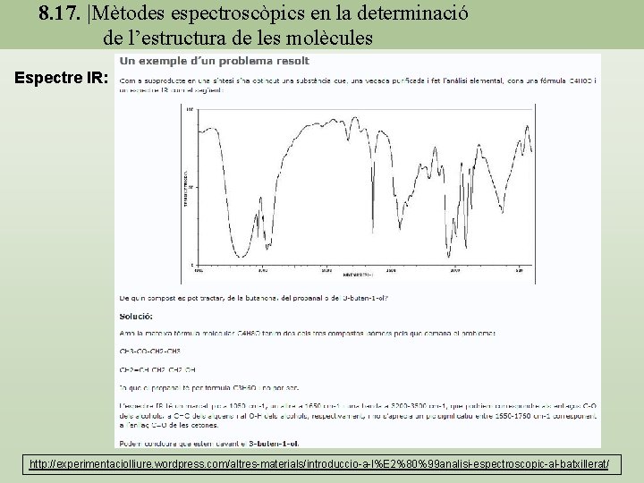 8. 17. |Mètodes espectroscòpics en la determinació de l’estructura de les molècules Espectre IR: