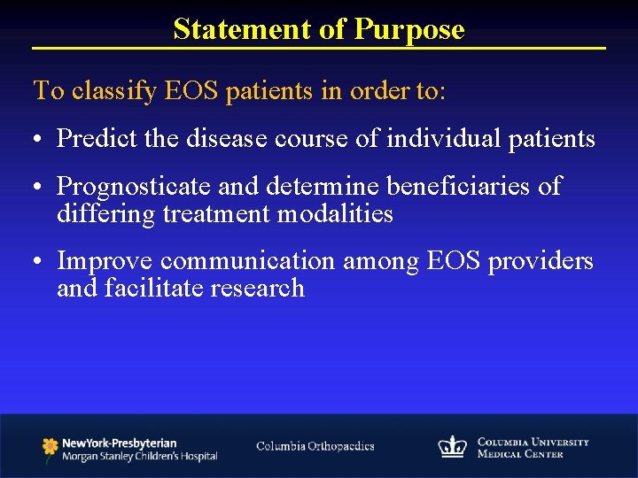 Statement of Purpose To classify EOS patients in order to: • Predict the disease