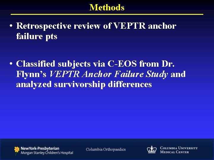 Methods • Retrospective review of VEPTR anchor failure pts • Classified subjects via C-EOS