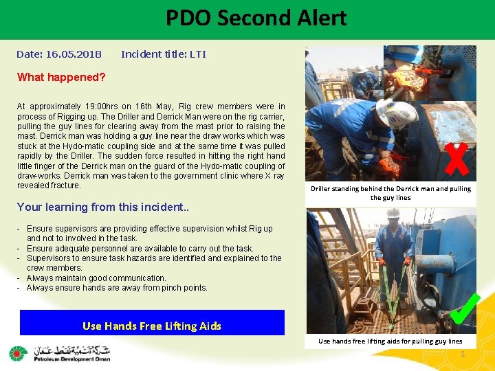 PDO Second Alert Date: 16. 05. 2018 Incident title: LTI What happened? At approximately