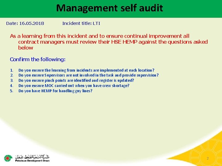 Management self audit Date: 16. 05. 2018 Incident title: LTI As a learning from