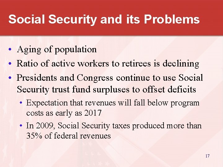 Social Security and its Problems • Aging of population • Ratio of active workers