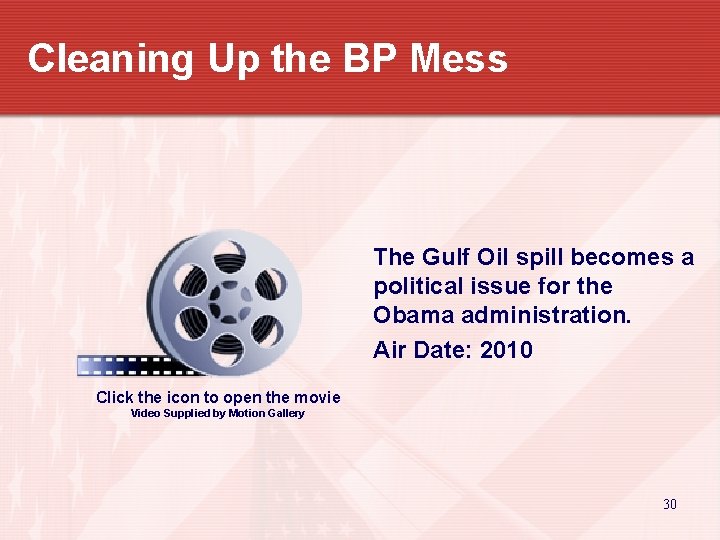 Cleaning Up the BP Mess The Gulf Oil spill becomes a political issue for