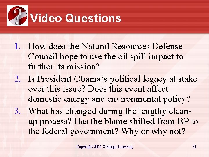 Video Questions 1. How does the Natural Resources Defense Council hope to use the