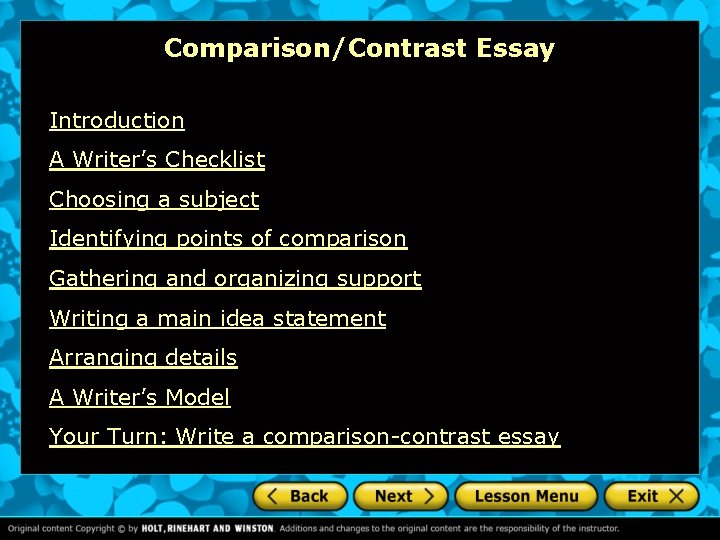 Comparison/Contrast Essay Introduction A Writer’s Checklist Choosing a subject Identifying points of comparison Gathering