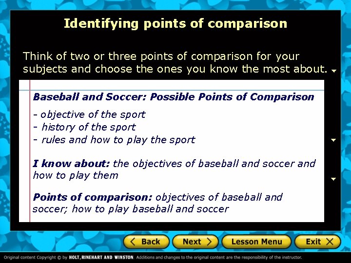 Identifying points of comparison Think of two or three points of comparison for your