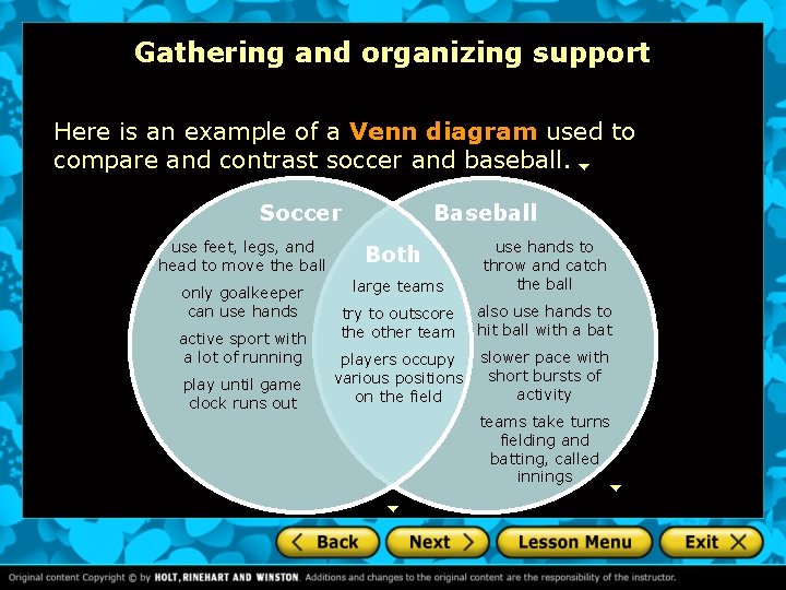 Gathering and organizing support Here is an example of a Venn diagram used to