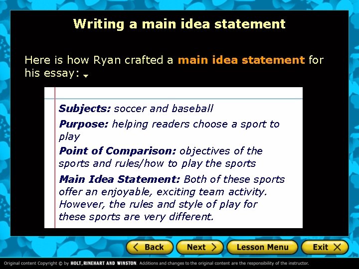 Writing a main idea statement Here is how Ryan crafted a main idea statement