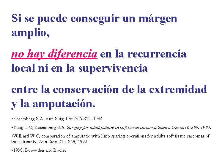 Si se puede conseguir un márgen amplio, no hay diferencia en la recurrencia local