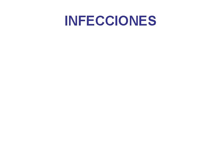 INFECCIONES 