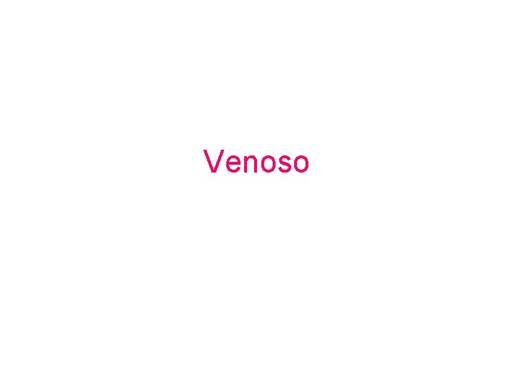 Venoso 