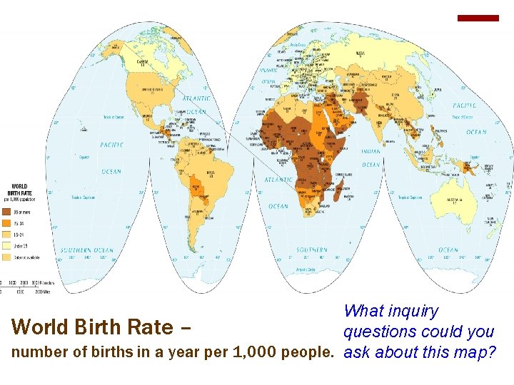 What inquiry World Birth Rate – questions could you number of births in a