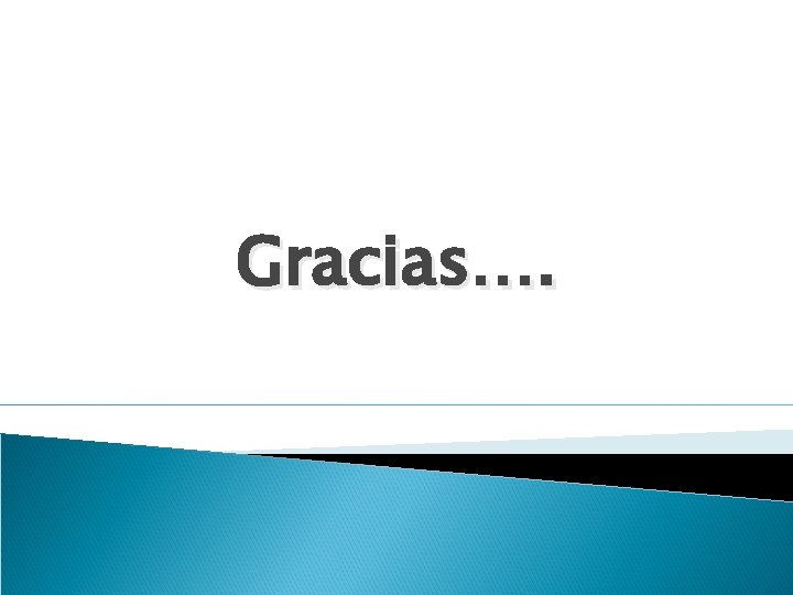 Gracias…. 
