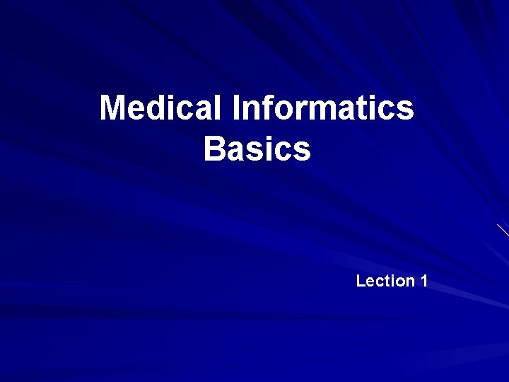 Medical Informatics Basics Lection 1 