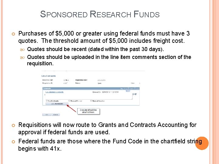 SPONSORED RESEARCH FUNDS Purchases of $5, 000 or greater using federal funds must have