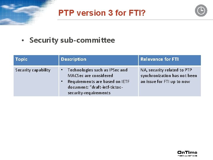 PTP version 3 for FTI? • Security sub-committee Topic Description Security capability • •