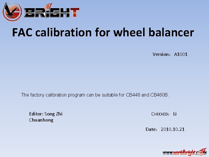 FAC calibration for wheel balancer Version：A 1001 The factory calibration program can be suitable