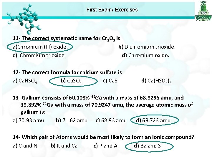 First Exam/ Exercises 11 - The correct systematic name for Cr 2 O 3