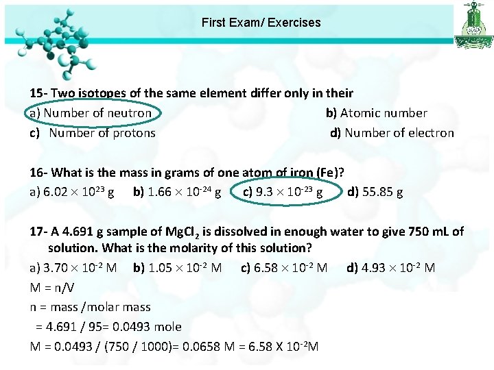 First Exam/ Exercises 15 - Two isotopes of the same element differ only in