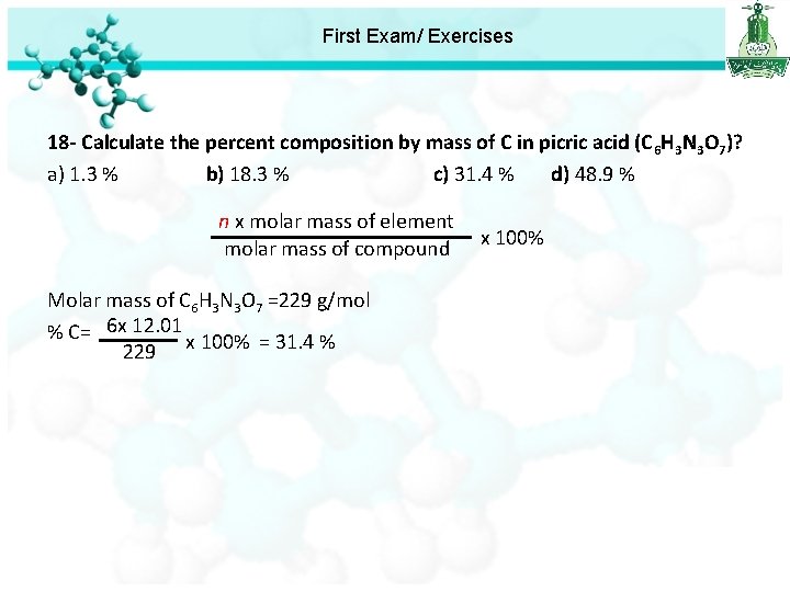 First Exam/ Exercises 18 - Calculate the percent composition by mass of C in