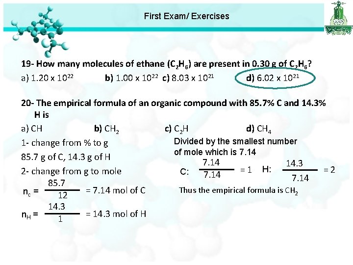 First Exam/ Exercises 19 - How many molecules of ethane (C 2 H 6)