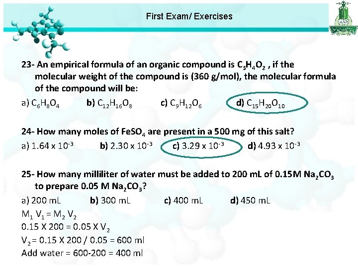 First Exam/ Exercises 23 - An empirical formula of an organic compound is C