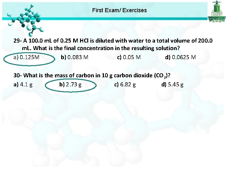 First Exam/ Exercises 29 - A 100. 0 m. L of 0. 25 M