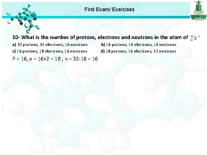 First Exam/ Exercises 10 - What is the number of protons, electrons and neutrons