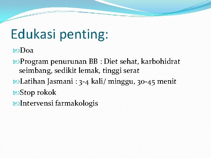 Edukasi penting: Doa Program penurunan BB : Diet sehat, karbohidrat seimbang, sedikit lemak, tinggi Edukasi penting: Doa Program penurunan BB : Diet sehat, karbohidrat seimbang, sedikit lemak, tinggi