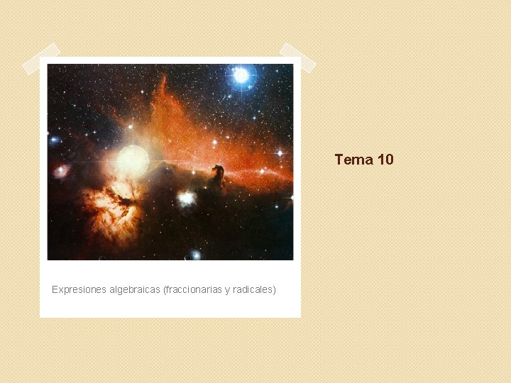 Tema 10 Expresiones algebraicas (fraccionarias y radicales) 