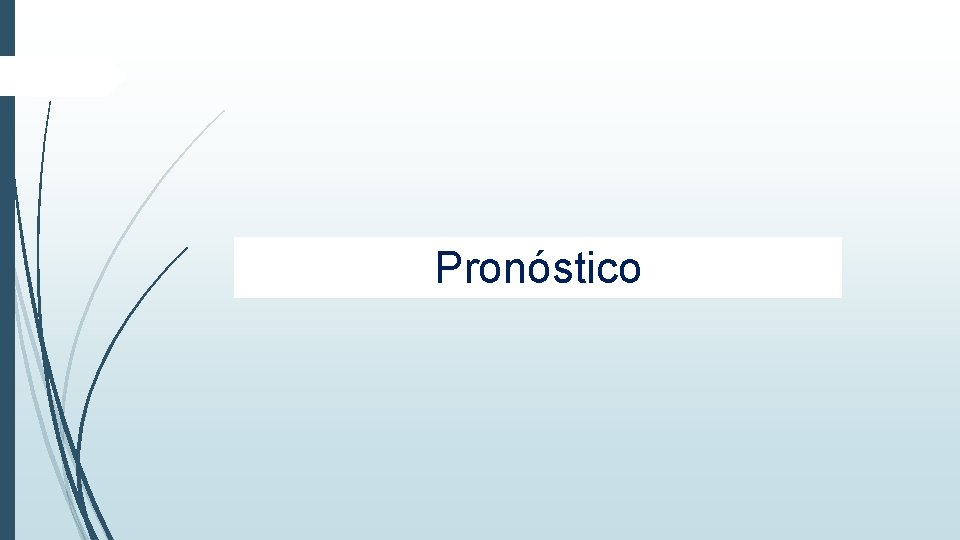Pronóstico Pronóstico