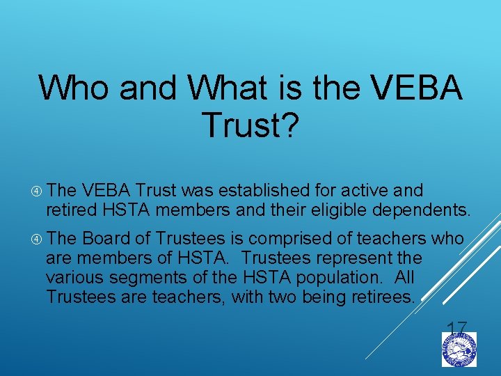 Who and What is the VEBA Trust? The VEBA Trust was established for active