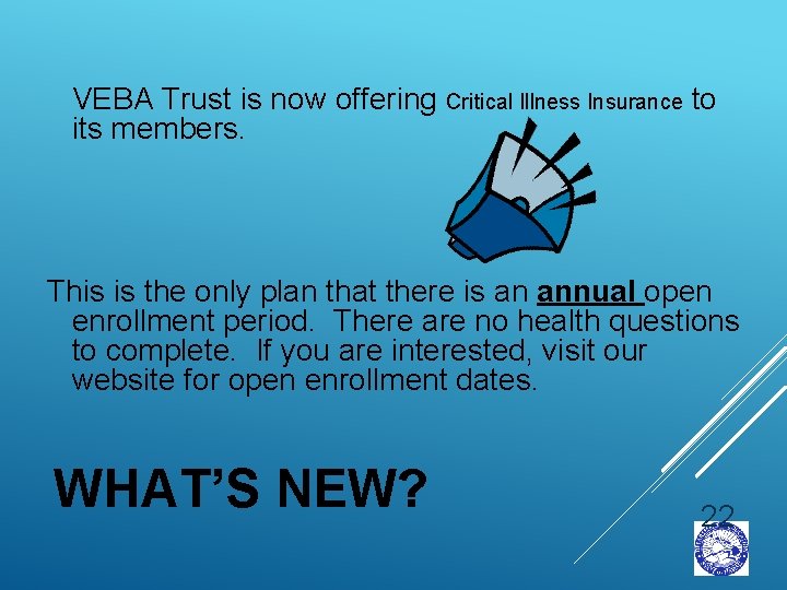 VEBA Trust is now offering Critical Illness Insurance to its members. This is the