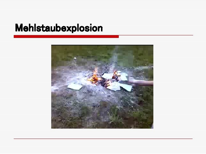 Mehlstaubexplosion 