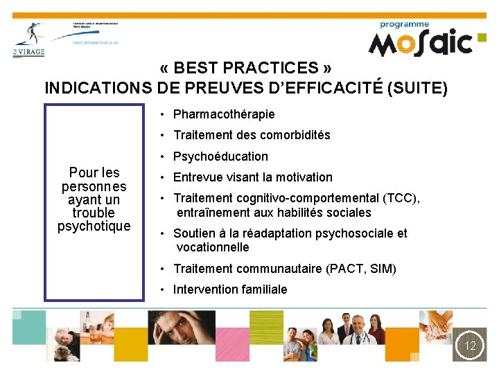  « BEST PRACTICES » INDICATIONS DE PREUVES D’EFFICACITÉ (SUITE) • Pharmacothérapie • Traitement