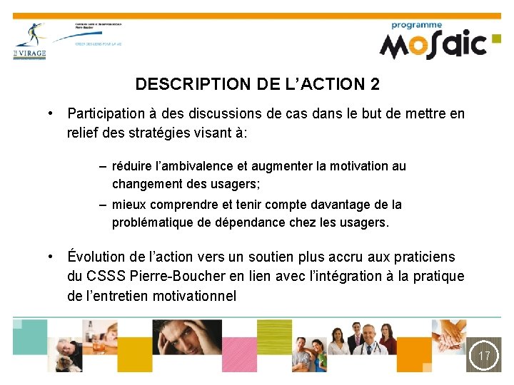 DESCRIPTION DE L’ACTION 2 • Participation à des discussions de cas dans le but