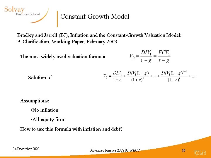 Constant-Growth Model Bradley and Jarrell (BJ), Inflation and the Constant-Growth Valuation Model: A Clarification,