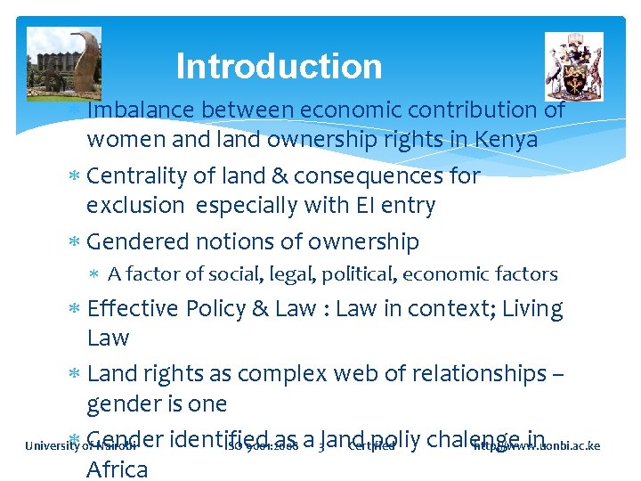 Introduction Imbalance between economic contribution of women and land ownership rights in Kenya Centrality
