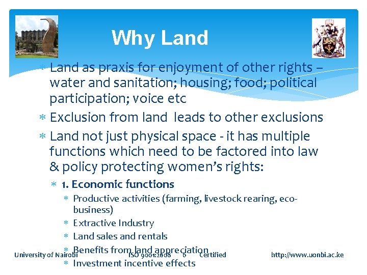 Why Land as praxis for enjoyment of other rights – water and sanitation; housing;