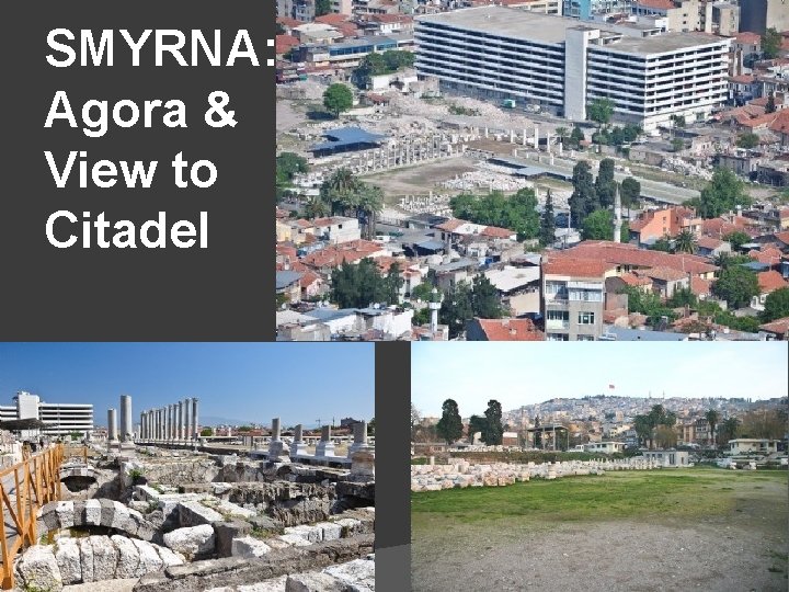 SMYRNA: Agora & View to Citadel 