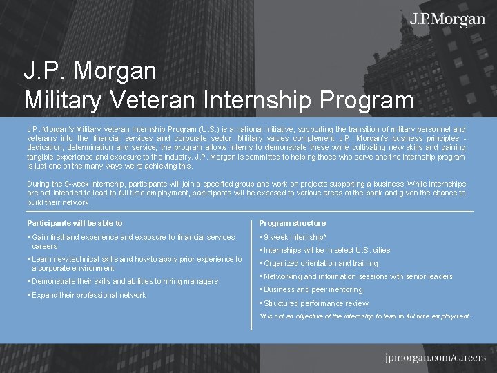 J. P. Morgan Military Veteran Internship Program J. P. Morgan’s Military Veteran Internship Program