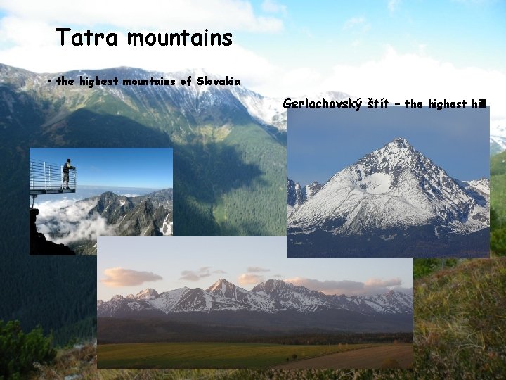 Tatra mountains • the highest mountains of Slovakia Gerlachovský štít – the highest hill