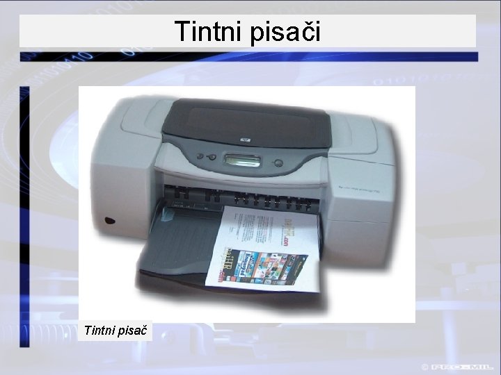 Tintni pisači Tintni pisač 