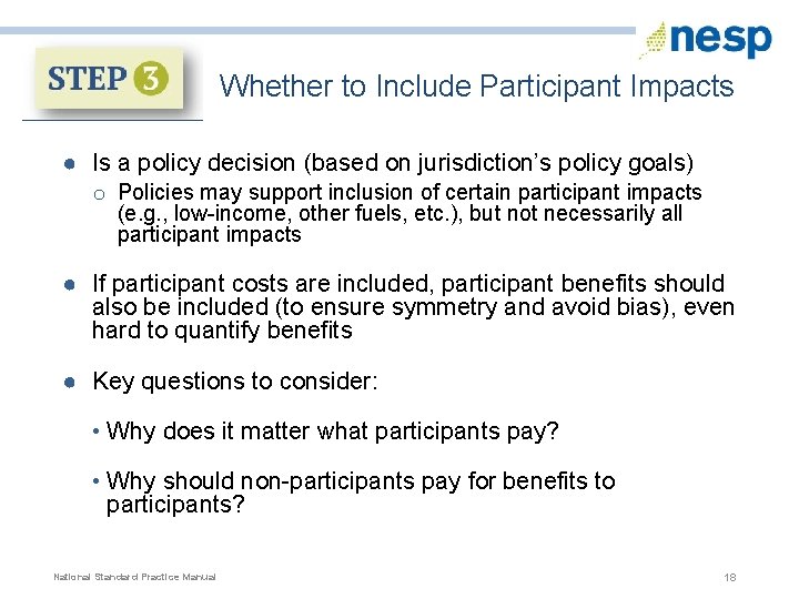 Whether to Include Participant Impacts ● Is a policy decision (based on jurisdiction’s policy