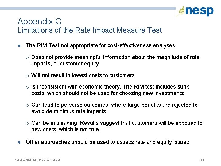 Appendix C Limitations of the Rate Impact Measure Test ● The RIM Test not