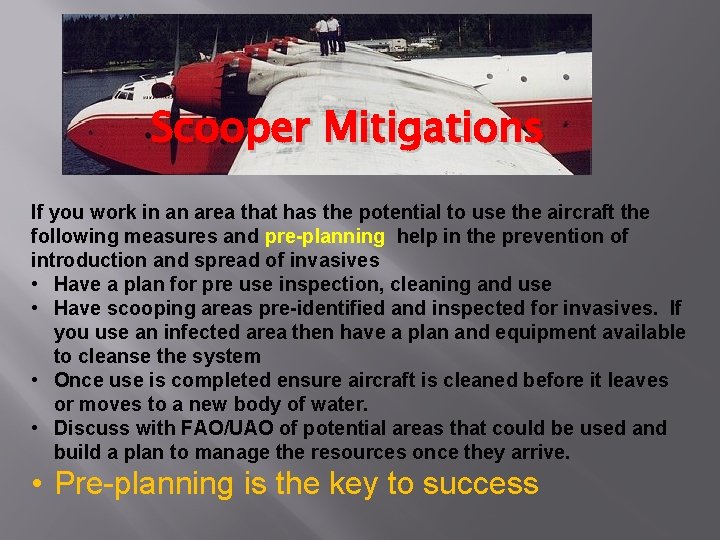 Scooper Mitigations If you work in an area that has the potential to use