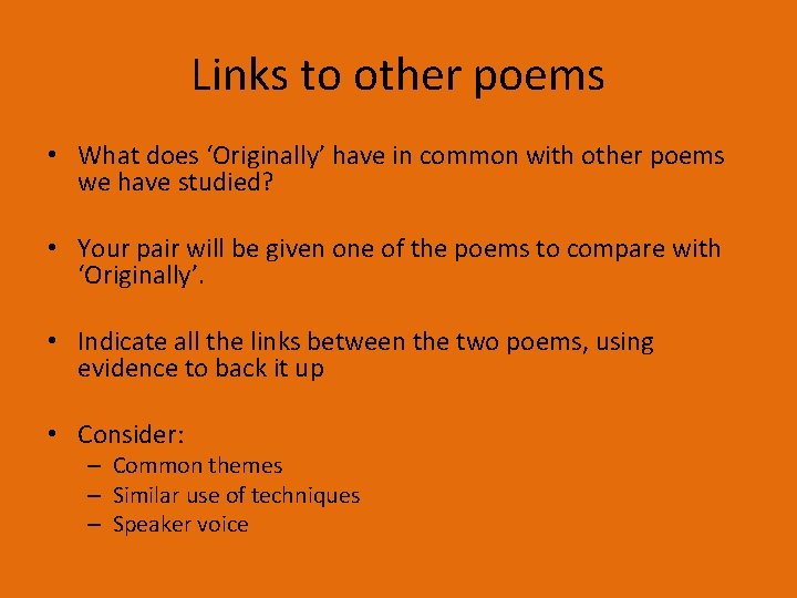 Links to other poems • What does ‘Originally’ have in common with other poems