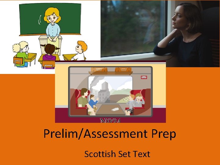 Prelim/Assessment Prep Scottish Set Text Prelim/Assessment Prep Scottish Set Text
