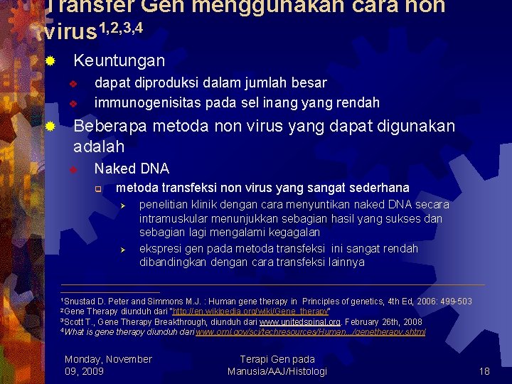 Transfer Gen menggunakan cara non virus 1, 2, 3, 4 ® Keuntungan v v