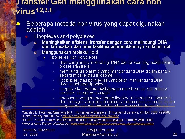 Transfer Gen menggunakan cara non virus 1, 2, 3, 4 ® Beberapa metoda non